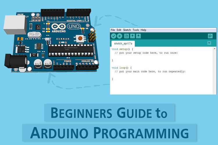 Arduino IDE Tutorial - Programming Arduino UNO