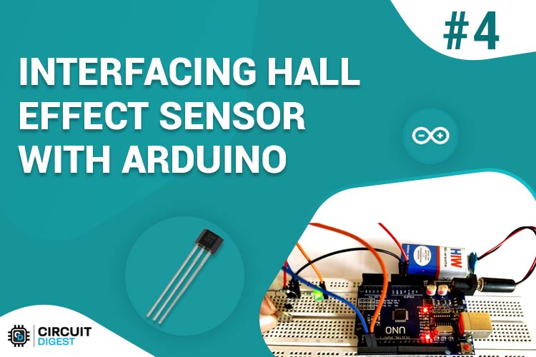 Interfacing Hall Effect Sensor with Arduino