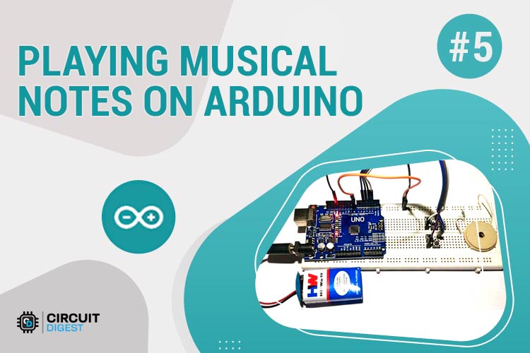 Playing Melodies on Piezo Buzzer using Arduino Tone() Function