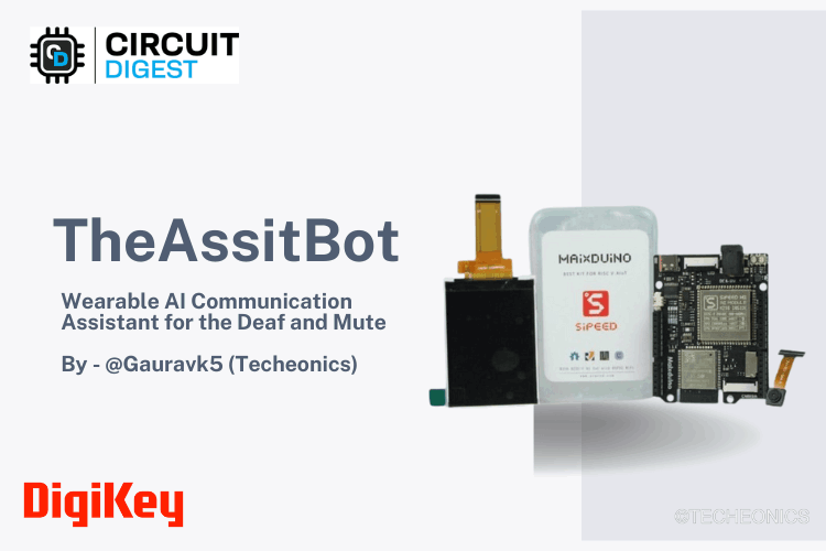 TheAssitBot  Wearable AI Assistant for the Deaf and Mute