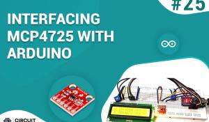 Interfacing MCP4725 12-Bit Digital-to-Analog Converter with Arduino