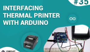 Interfacing Thermal Printer with Arduino Uno