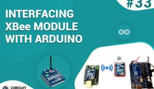 Interfacing XBee Module with Arduino