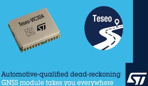 Teseo-VIC3DA Automotive Qualified Navigation Module